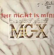 MC-X - The Night Is Mine