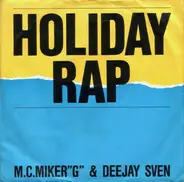 MC Miker G. & DJ Sven - Holiday Rap