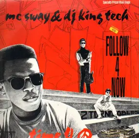 MC Sway & DJ King Tech - Follow 4 Now
