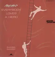 Memo - Everybody Loves A Hero