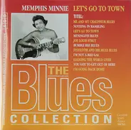 Memphis Minnie - Let's Go To Town