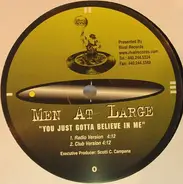 Men At Large - You Just Gotta Believe In Me / Keepin' It Hot