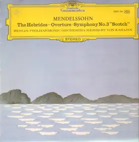 Felix Mendelssohn-Bartholdy - The Hebrides-Overture / Symphony No.3 'Scotch' (Karajan)