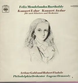 Felix Mendelssohn-Bartholdy - Konzert E-Dur, Konzert As-Dur für 2 Klaviere und Orch.; Gold, Fizdale