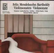 Mendelssohn-Bartholdy - Violinsonaten / Violasonate