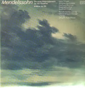 Felix Mendelssohn-Bartholdy - Die erste Walpurgisnacht op.60, Infelice op.94