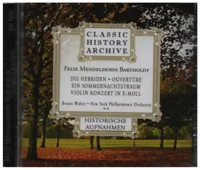 Felix Mendelssohn-Bartholdy - Historische Aufnahmen