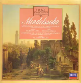 Felix Mendelssohn-Bartholdy - Violinkonzert / Sinfonie Nr. 4 'Italienische'