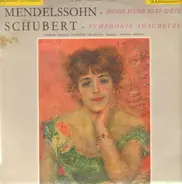 Mendelssohn, Schubert - Songe D'Une Nuit D'Ete / Symphonie In Achevee