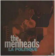 Menheads - La Politique