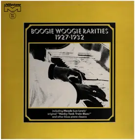 Meade 'Lux' Lewis - Boogie Woogie Rarities 1927-1932