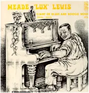 Meade "Lux" Lewis - Giant Of Blues And Boogie Woogie 1905-1964 Vol. 2