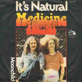 Medicine Head - It's Natural