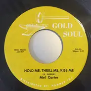 Mel Carter / Percy Sledge - Hold Me, Thrill Me, Kiss Me / When A Man Loves A Woman