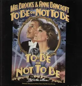 Mel Brooks - To Be Or Not to Be