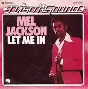 Mel Jackson - Let Me In