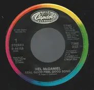 Mel McDaniel - Real Good Feel Good Song