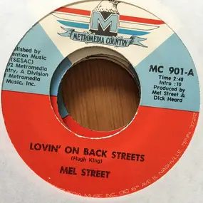 mel street - Lovin' On Back Streets / Who'll Turn Out The Lights