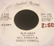 Mel Street & Sandy Powell - Slip Away / Let's Put Out The Fire