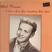 Mel Tormé - I Can't Give You Anything But Love Vol. 2
