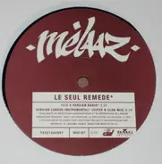 Melaaz - Le Seul Remede