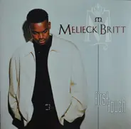 Melieck Britt - First Touch