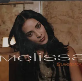 Melissa - Bulletproof