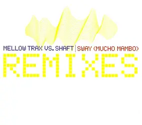 Mellow Trax - Sway (Mucho Mambo) (Remixes)