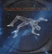 Mellow Trax - Mystery In Space