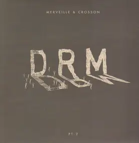 Merveille & Crosson - Drm Part 2
