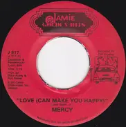 Mercy / The Pentagons - Love (Can Make You Happy) / I Wonder (If Your Love Will Ever Belong To Me)