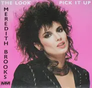 Meredith Brooks - The Look / Pick It Up