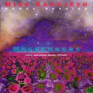 Messengers - Miss Sarajevo (Dance Version)