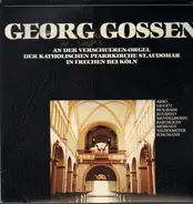 Messiaen / Schumann / Arro a.o. - Georg Gossen
