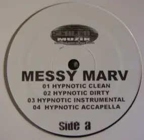 Messy Marv - Hypnotic / That's Wassup