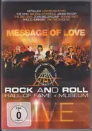 Metallica / Lynyrd Skynyrd / The Who a.o. - Message Of Love - Rock and Roll hall of fame and museum