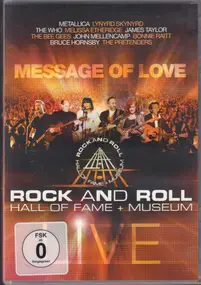 Metallica - Message Of Love - Rock and Roll hall of fame and museum