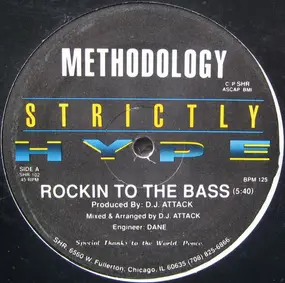 Methodology - Rockin To The Bass / Take A Ride
