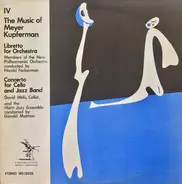 Meyer Kupferman - The Music of Meyer Kupferman IV