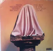 Mezz Mezzrow , Sidney Bechet - The Best Of The King Jazz Story
