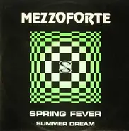 Mezzoforte - Spring Fever / Summer Dream