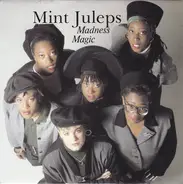 Mint Juleps - Madness Magic / She Wouldn't Leave
