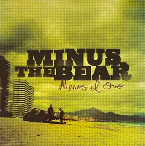 Minus the Bear - Menos el Oso