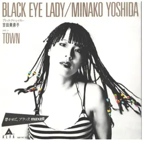Minako Yoshida - Black Eye Lady / Town