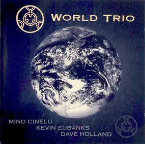 Mino Cinelu - World Trio