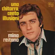 Mino Reitano - Una Chitarra, Cento Illusioni