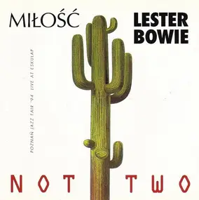 Lester Bowie - Not Two