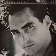 Michael Moret - Want Me