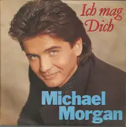 Michael Morgan - Ich Mag Dich