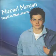 Michael Morgan - Engel In Blue Jeans